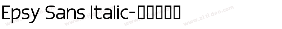 Epsy Sans Italic字体转换
